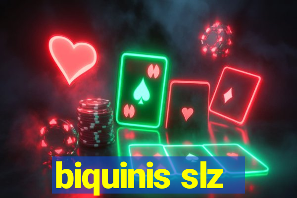 biquinis slz